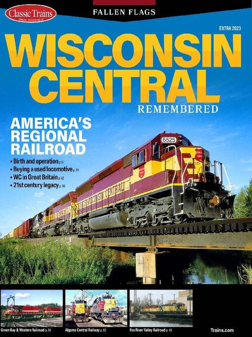 Title details for Fallen Flags: Wisconsin Central Remembered by Kalmbach Publishing Co. - Magazines - Available